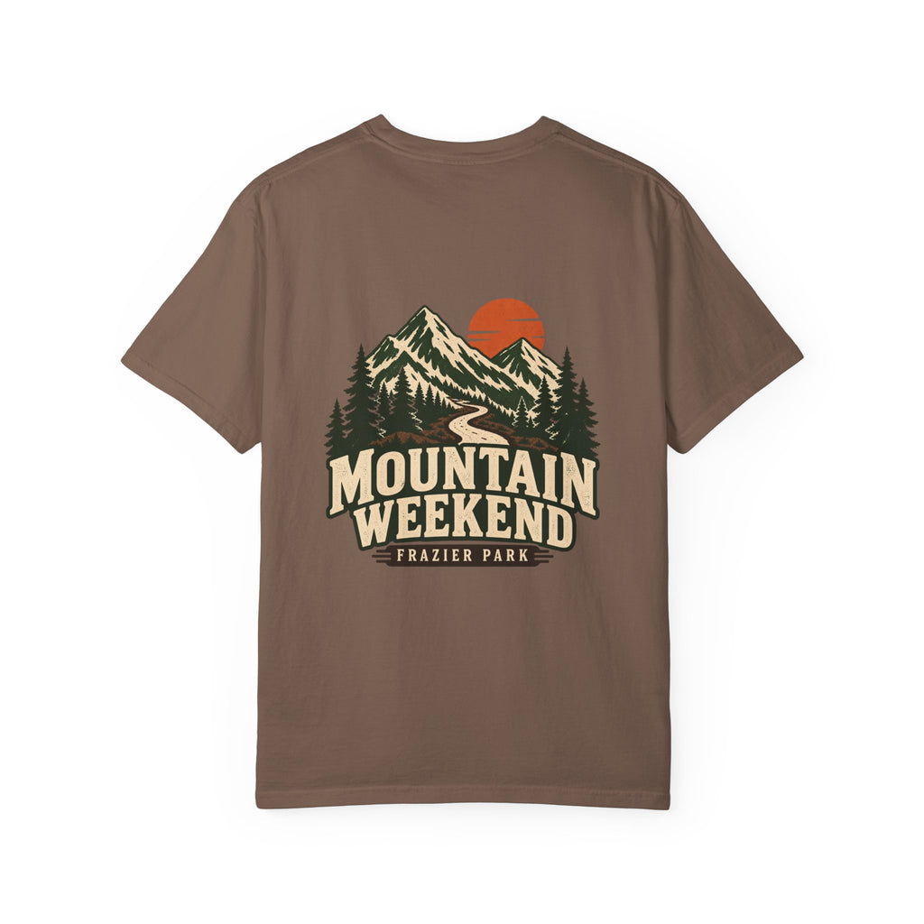 Mountain Weekend Frazier Park California Tee