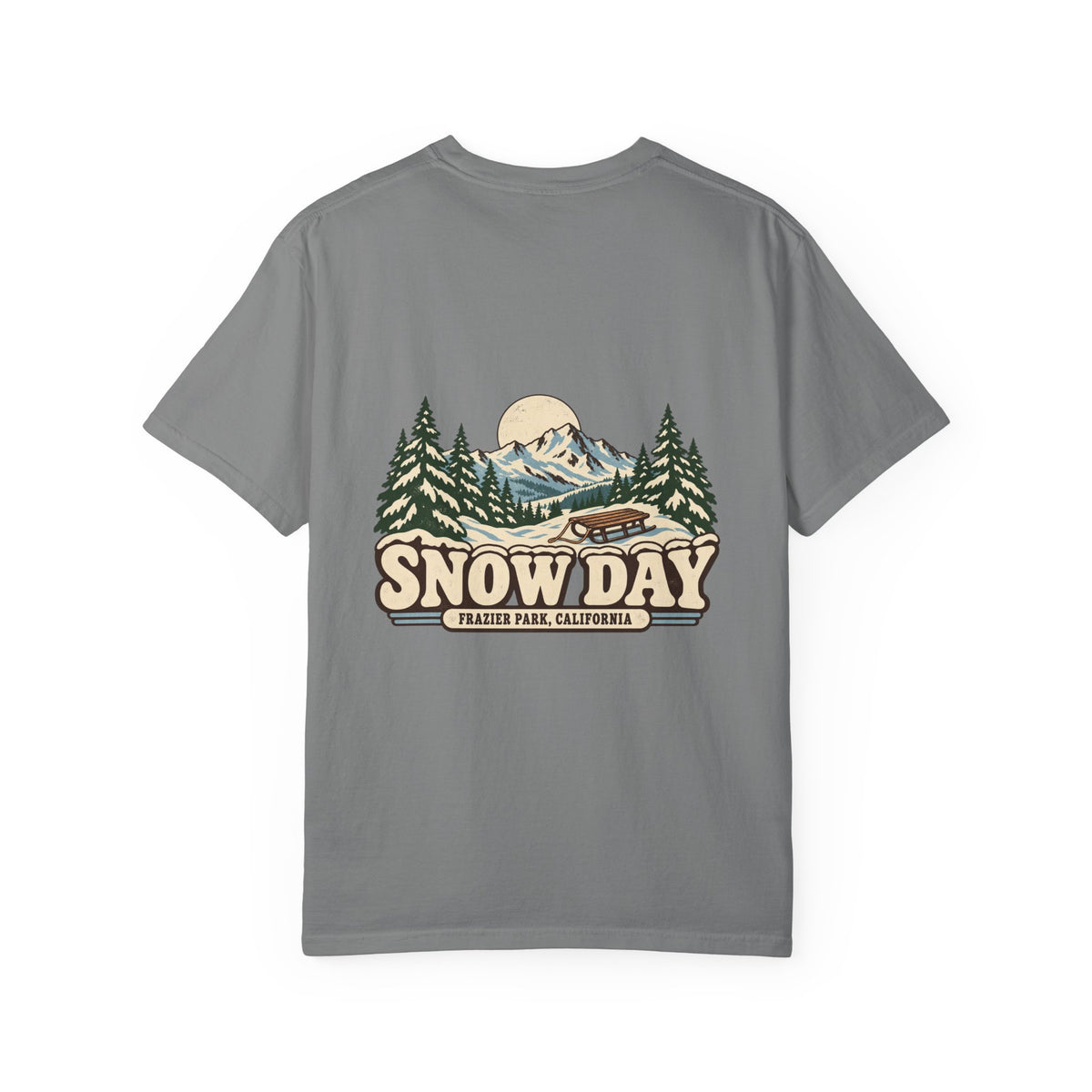 Snow Day Frazier Park California Tee