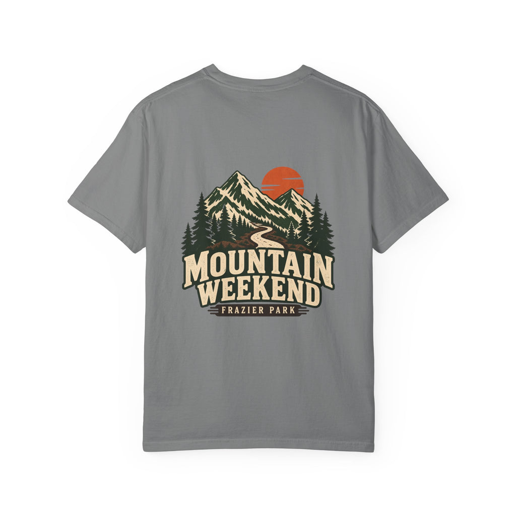 Mountain Weekend Frazier Park California Tee