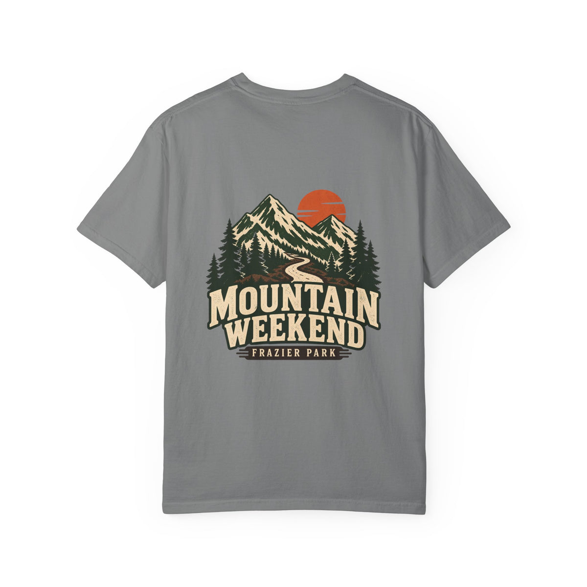 Mountain Weekend Frazier Park California Tee