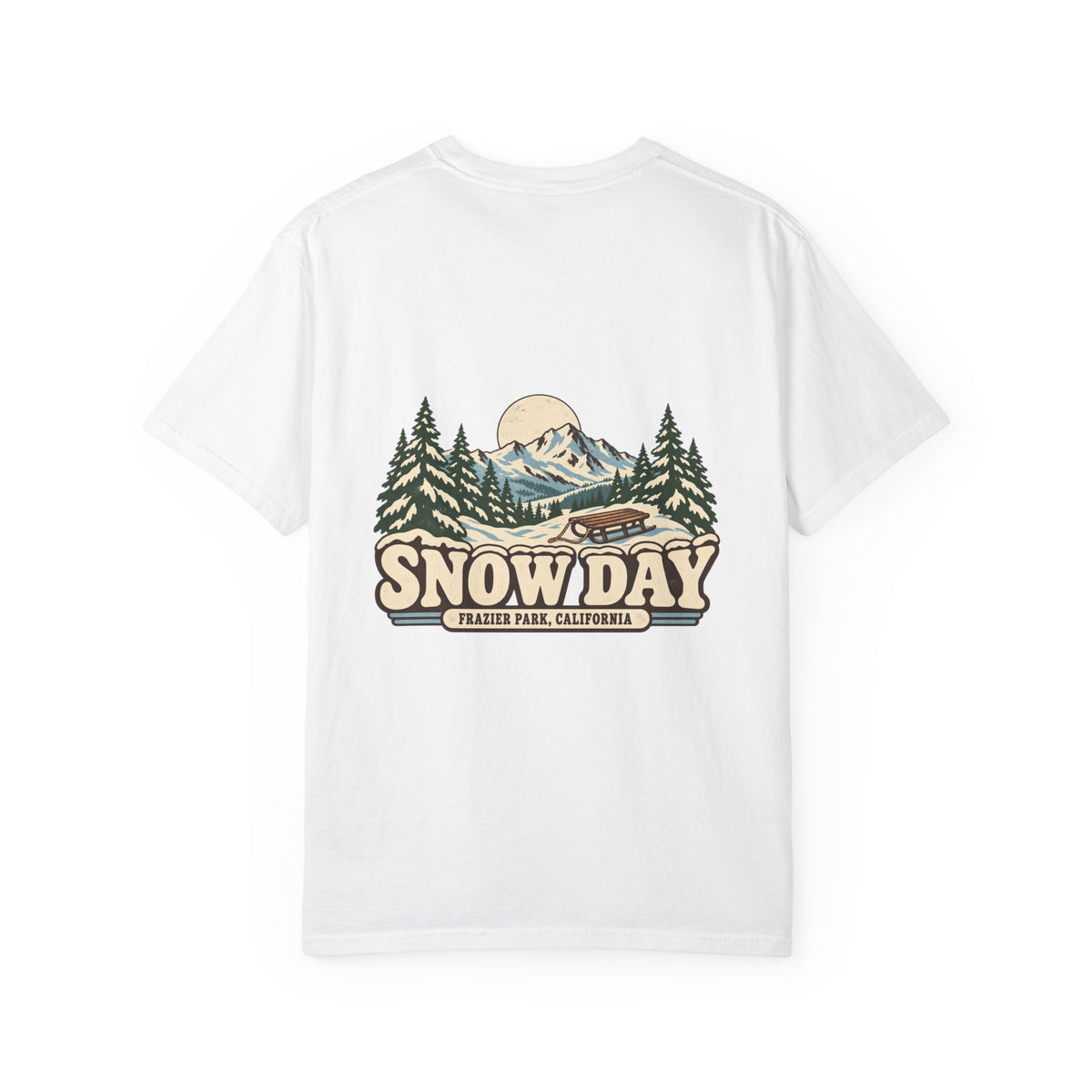 Snow Day Frazier Park California Tee